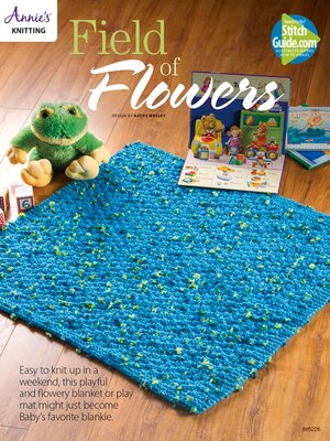 cover image of Field of Flowers Baby Blanket Knit Pattern